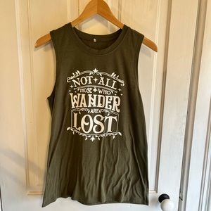 Not All Who Wander Are Lost tank 💙